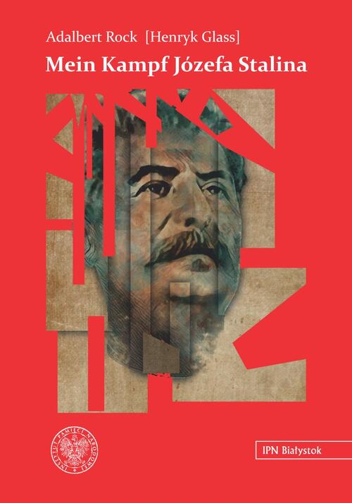 Mein Kampf Józefa Stalina. Rewolucyjna strategia i taktyka komunistycznego imperializmu - okładka
